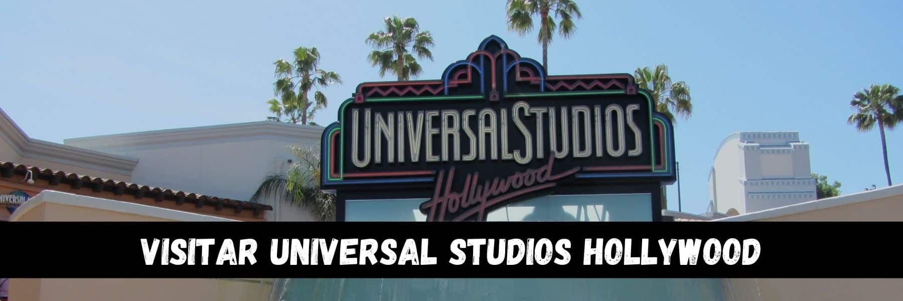 Visitar universal studios hollywood 60 foto - Konacartagena.com